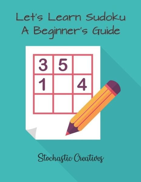 Cover for Stochastic Creatives · Let's Learn Sudoku (Paperback Book) (2020)