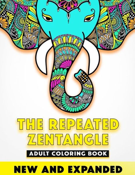 Cover for Tilly Kates · THE REPEATED ZENTANGLE - Adult Coloring Book (Pocketbok) (2020)