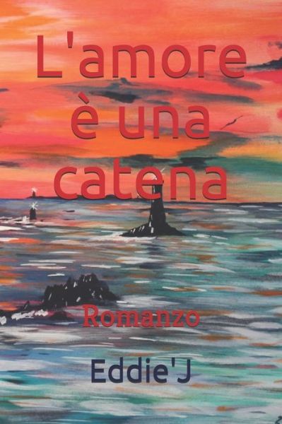 Cover for Edmir Eddiej Jacellari · Lamore e una catena (Paperback Book) (2020)