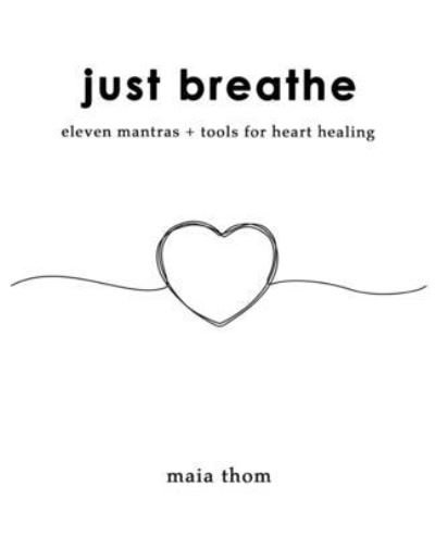 Cover for Maia Thom · Just Breathe (Taschenbuch) (2020)