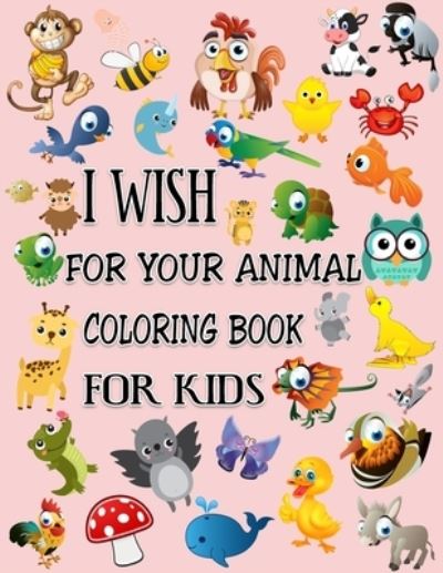 Cover for Rana Press House · I Wish for Your Animal Coloring Book for Kids (Paperback Book) (2020)