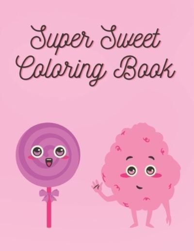 Cover for Nyliss Art · Super Sweet Coloring Book (Pocketbok) (2021)