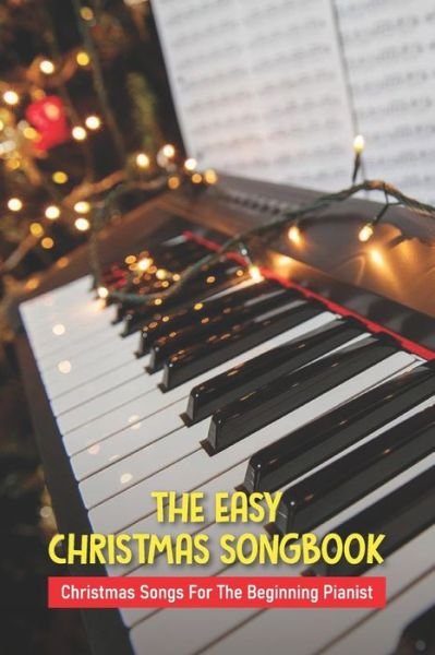 Cindy Mimes · The Easy Christmas Songbook (Paperback Book) (2021)
