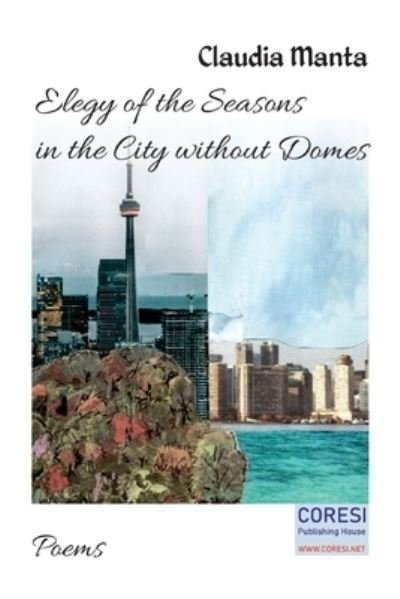 Cover for Manta Claudia Manta · Elegy of the Seasons in the City without Domes: Poems (Paperback Book) (2021)