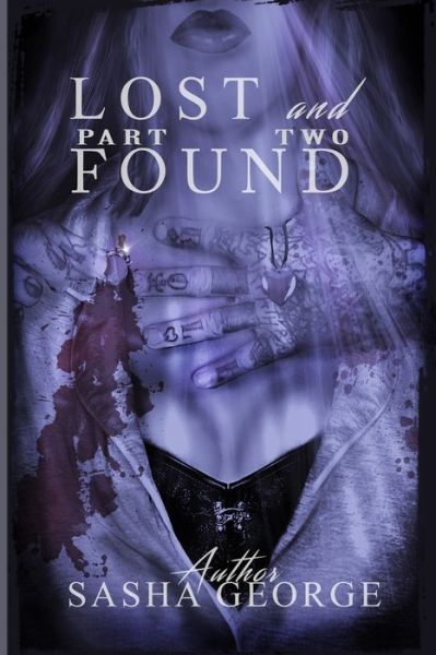 Cover for Sasha George · Lost and Found Part Two (Paperback Book) (2021)