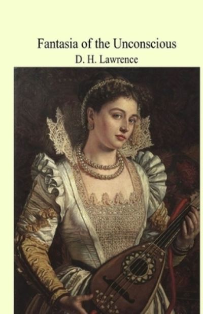 Cover for D. H. Lawrence · Fantasia of the Unconscious Illustrated (N/A) (2021)