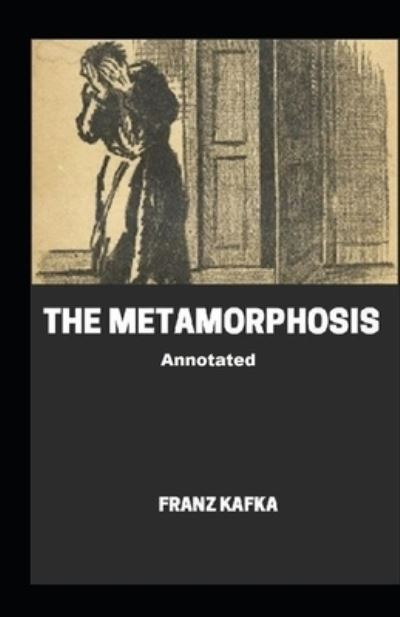 Cover for Franz Kafka · The Metamorphosis Annotated (Paperback Bog) (2021)