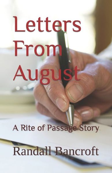 Cover for Randall Bancroft · Letters From August: A Rite of Passage Story (Paperback Book) (2021)