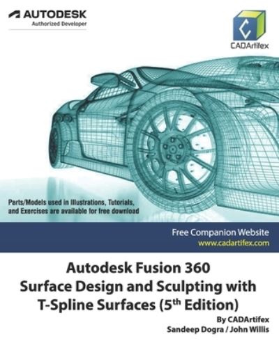 Cover for John Willis · Autodesk Fusion 360 Surface Design and Sculpting with T-Spline Surfaces (5th Edition) (Paperback Book) (2021)