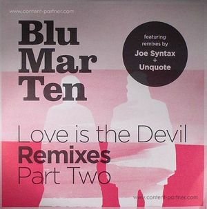 Cover for Blu Mar Ten · Love is the Devil Remixes Part Two (12&quot;) (2012)