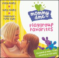 Mommy & Me: Playgroup Favorites - Mommy & Me Ft Monica Manc - Musique - JAZZ - 0013431222422 - 20 janvier 2004