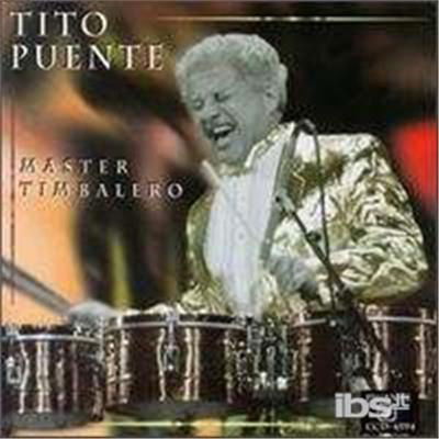 Master Timbalero - Tito Puente - Musiikki - CONCORD - 0013431459422 - tiistai 24. elokuuta 1999