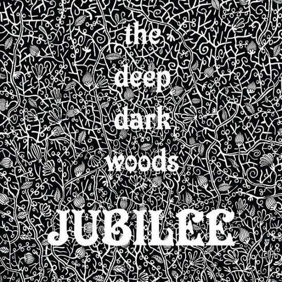 Deep Dark Woods · Jubilee (CD) (2016)