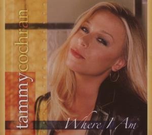 Cover for Tammy Cochran · Where I Am (CD) (2007)