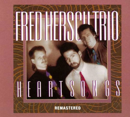 Heartsongs - Fred -Trio- Hersch - Musikk - SUNNYSIDE - 0016728147422 - 28. juni 2022