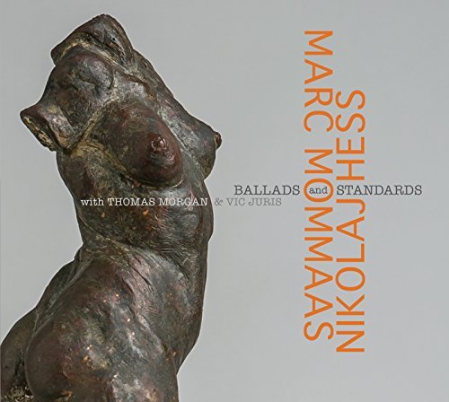 Cover for Mommaas, Marc / Nicolaj Hess · Ballads &amp; Standards (CD) (2016)