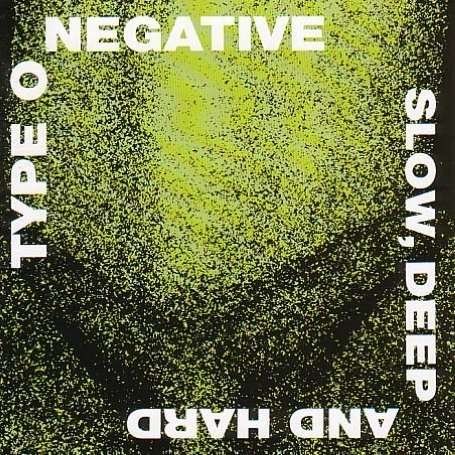 Cover for Type O Negative · Slow, Deep and Hard (CD) [Remastered edition] (2009)