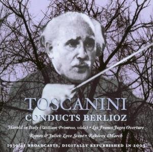 Cover for Berlioz / Toscanini · Toscanini Conducts Berlioz (CD) (2003)