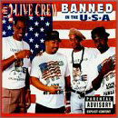 Banned In Usa / Edited Vers - Luke Feat. 2 Live Crew - Musiikki - LUKE SKYWALKER - 0022471011422 - lauantai 30. kesäkuuta 1990