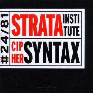 Cover for Strata Institute · Cipher Syntax (CD) (2002)
