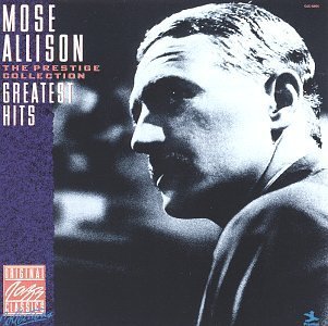 Mose Allison -greatest Hits - Mose Allison - Musiikki - JAZZ - 0025218600422 - maanantai 1. heinäkuuta 1991