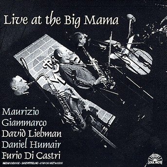 Cover for Maurizio Giammarco · Live At The Big Mama (CD) (2018)