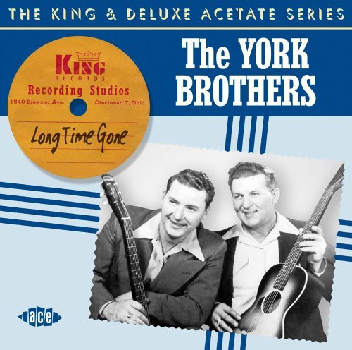 York Brothers · Long Time Gone (CD) (2006)