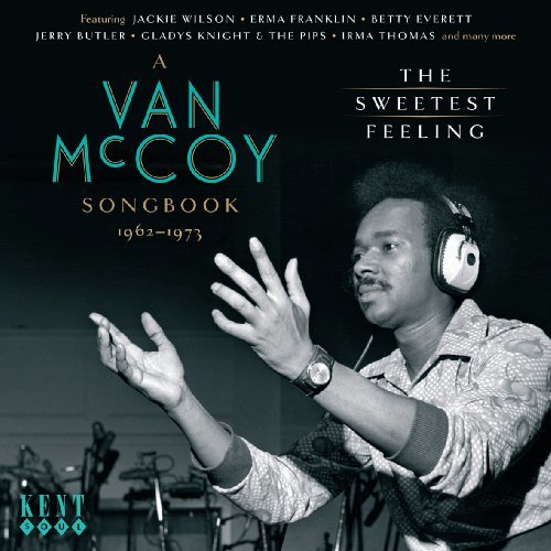 The Sweetest Feeling - A Van Mccoy Songbook 1962-1973 - Sweetest Feeling: Van Mccoy So - Musique - KENT SOUL - 0029667233422 - 22 mars 2010