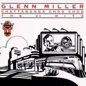 Cover for Glenn Miller · Glenn Miller-chattanooga Choo Choo (CD)