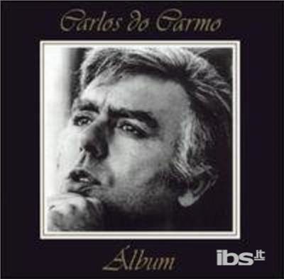 Album - Carlos Do Carmo - Muziek - Abilio Silva E Semanas Lda - 0044006693422 - 5 juni 2003