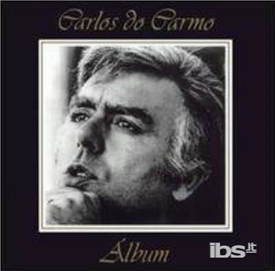 Album - Carlos Do Carmo - Muzyka - Abilio Silva E Semanas Lda - 0044006693422 - 5 czerwca 2003
