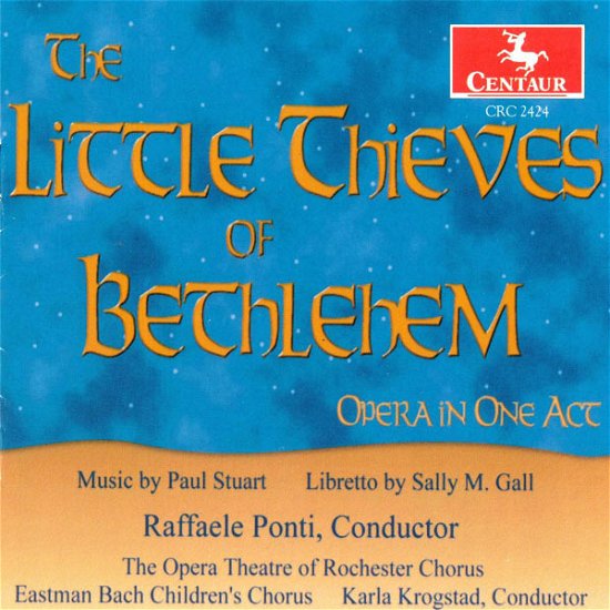 Little Thieves of Bethlehem - Stuart / Ponti - Music - Centaur - 0044747242422 - July 25, 2000