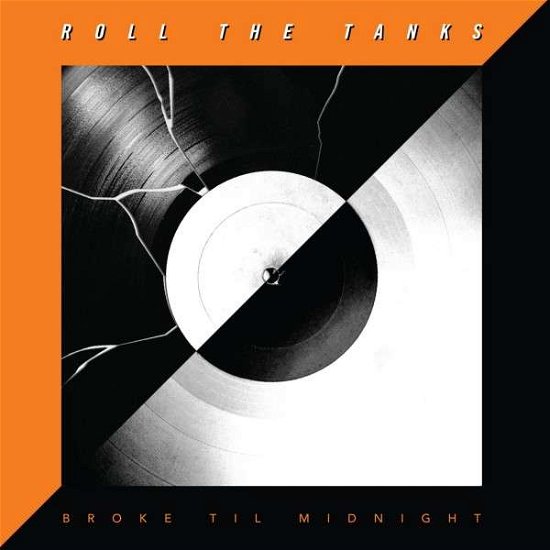 Cover for Roll the Tanks · Broke til Midnight (CD) (2014)