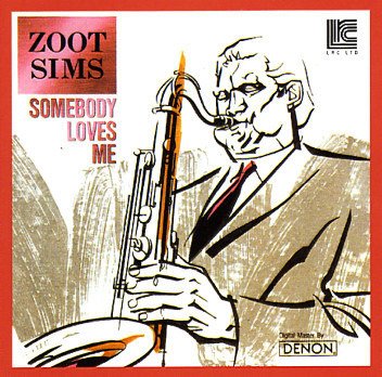 Cover for Zoot Sims &amp; Bucky Pizzarelli wit · Somebody Loves Me (CD)