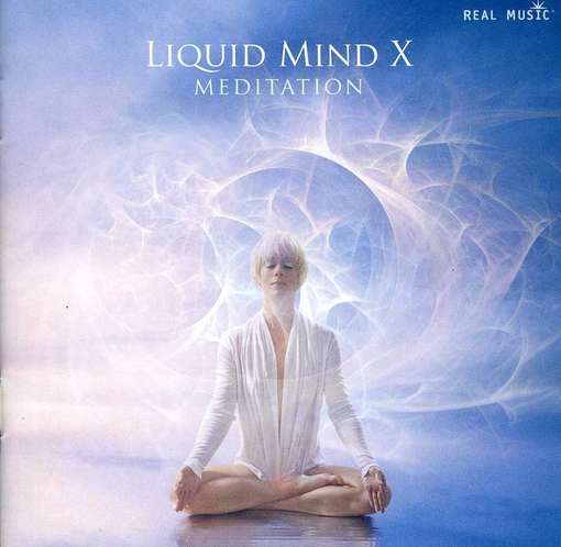 Cover for Liquid Mind · Liquid Mind X: Meditation (CD) (2012)