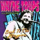 Cover for Wayne Toups · Back To The Bayou (CD) (2009)