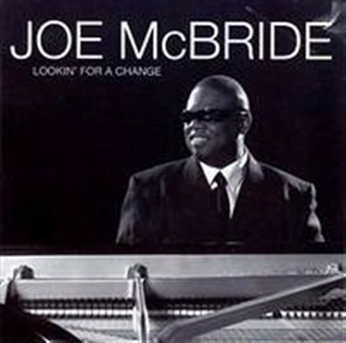 Lookin' for a Change - Mcbride Joe - Musiikki - HEADS UP - 0053361314422 - maanantai 15. lokakuuta 2012