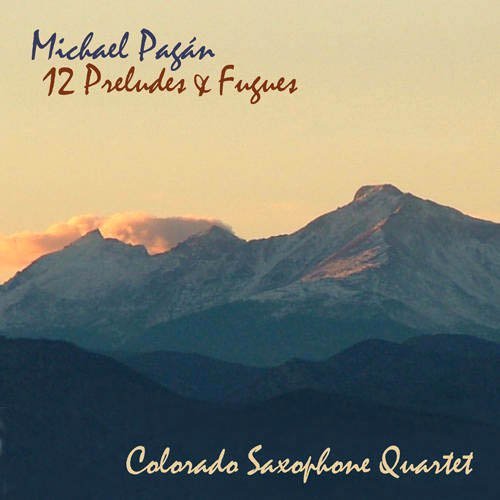 Twelve Preludes & Fugues - Pagan,michael / Colorado Saxophone Quartet - Music - TAPESTRY - 0054987601422 - August 17, 2010