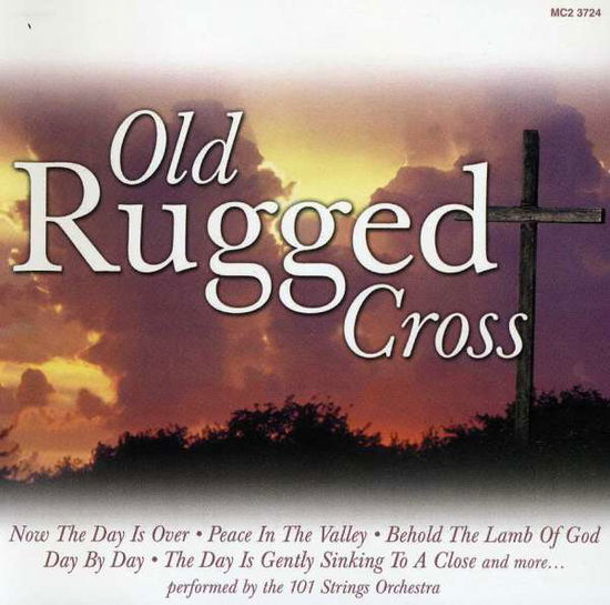 Cover for 101 Strings · Old Rugged Cross (CD) (2005)