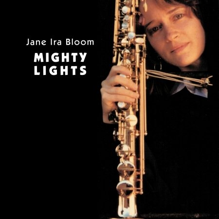 Cover for Jane Ira Bloom · Mighty Lights (CD) (2001)