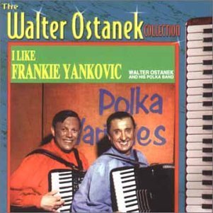 Cover for Walter Ostanek · I Like Frankie Yankovic (CD) (1990)