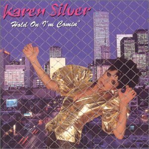 Cover for Karen Silver · Hold On I'm Coming (CD) (1990)