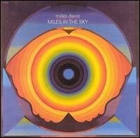 Miles In The Sky - Miles Davis - Música - SONY BMG JAZZ - 0074646568422 - 26 de octubre de 1998