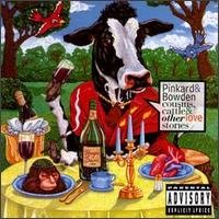 Cover for Pinkard &amp; Bowden · Cousins Cattle &amp; Other Love St (CD) (1992)