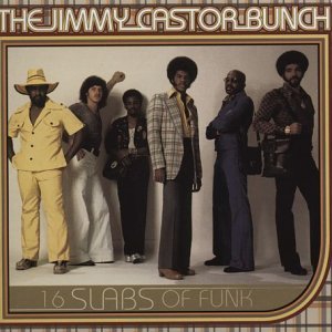 Cover for Jimmy -Bunch- Castor · 16 Slabs Of Funk (CD) [Remastered edition] (1990)