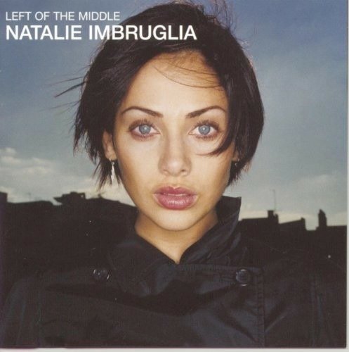 Left of the Middle ( Torn / One More Addiction / Big Mistake / Leave Me Alone / Wishing I Was There / Smoke / Pigeons and Crumbs / Don't You Think / Impressed / Intuition / City / Left of the Middle ) - Natalie Imbruglia - Musikk - Sony - 0078636763422 - 