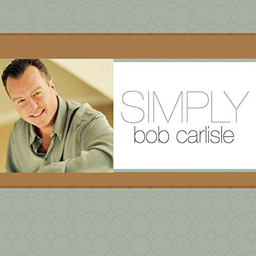 Cover for Bob Carlisle · Bob Carlisle-simply (CD) (2005)