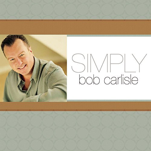 Cover for Bob Carlisle · Bob Carlisle-simply (CD) (2005)