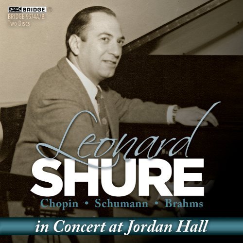 Cover for Shure / Chopin / Brahms / Schumann · In Concert at Jordan Hall (CD) (2012)