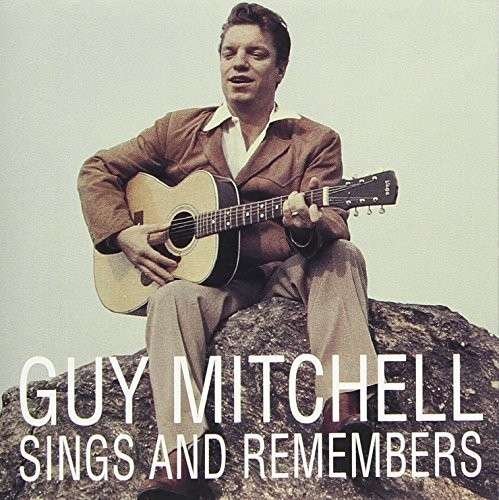 Cover for Guy Mitchell · Sings and Remembers (CD) (2015)
